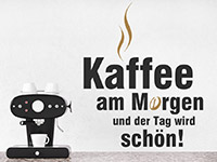 Wandtattoo Kaffee am Morgen