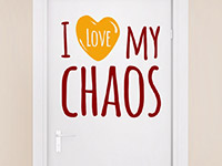 Tür Wandtattoo I love my chaos in zwei Farben