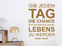 Modernes Wandtattoo Zitat Gib jedem Tag die Chance Modern