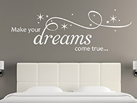 Wandtattoo Make your dreams come true im Schlafzimmer