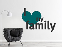 Wandtattoo Spruch I love my family auf hellem Hintergrund