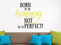 Wandtattoo Spruch Born to be happy im Wohnzimmer