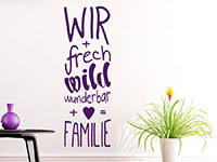 Familien Wandtattoo Frech wild wunderbar in Farbe