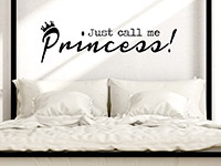 Wandtattoo Just call me Princess im Schlafzimmer