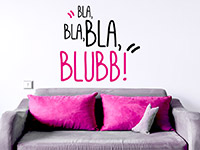 Wandtattoo Bla, bla, bla, blubb! über dem Sofa