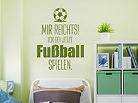 Wandtattoo Ich geh jetzt Fußball spielen im Kinderzimmer