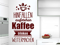 Wandtattoo Hinfallen Aufstehen Kaffee Trinken in der Küche