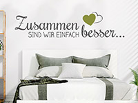 Liebes Wandtattoo Zusammen sind wir einfach besser... auf heller Wand