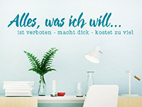 Humor Wandtattoo Alles was ich will in Farbe