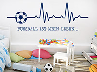 Wandtattoo Fußball ist mein Leben im Kinderzimmer