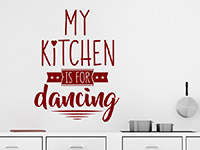 Wandtattoo My kitchen is for dancing in rot