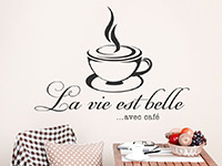 Wandtattoo La vie est belle avec café