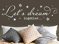 Wandtattoo Let's dream together im Schlafzimmer