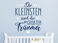 Kinder Wandtattoo Die kleinsten sind die größten... über dem Babybett