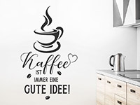 Wandtattoo Kaffee ist immer eine... | Bild 2