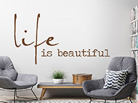 Wandtattoo Life is beautiful Spruch