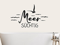 Wandtattoo Meersüchtig