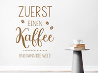 Wandtattoo Zuerst einen Kaffee im Flur