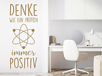 Wandtattoo Denke wie ein Proton im Büro