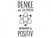 Wandtattoo Denke wie ein Proton