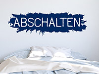 Wandtattoo Abschalten im Schlafzimmer