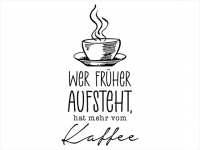 Wandtattoo Kaffee für Frühaufsteher Motivansicht