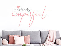 Wandtattoo Perfectly imperfect im Wohnzimmer