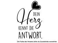 Wandtattoo Dein Herz kennt die Antwort