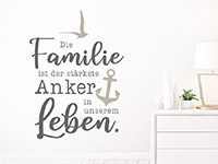 Wandtattoo Die Familie ist der stärkste Anker