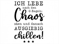 Wandtattoo Chaos und chillen