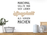 Wandtattoo Spaghetti statt Sorgen