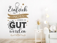 Wandtattoo Einfach mal machen im Wohnzimmer