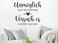 Wandtattoo Unmöglich sagt der Verstand... im Wohnzimmer