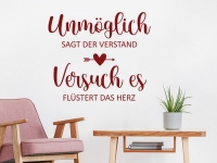 Liebe Wandtattoo Unmöglich sagt der Verstand auf heller Wandfläche