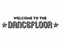 Wandtattoo Welcome to the dancefloor Motivansicht