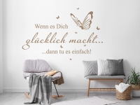 Wandtattoo Wenn es Dich glücklich macht