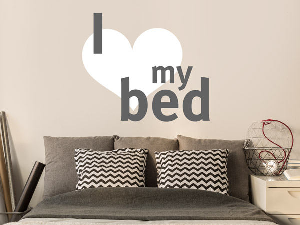I love my bed Wandtattoo