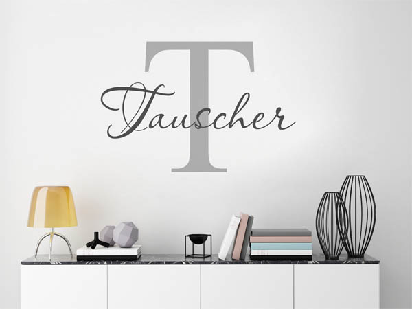 Wandtattoo Tauscher Nachname