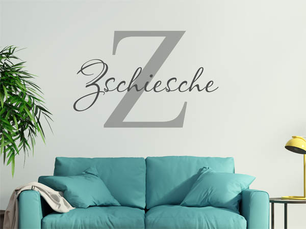 Wandtattoo Zschiesche Nachname
