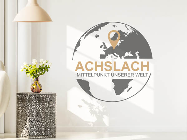 Wandtattoo Achslach - Mittelpunkt unserer Welt mit Pin im Globus
