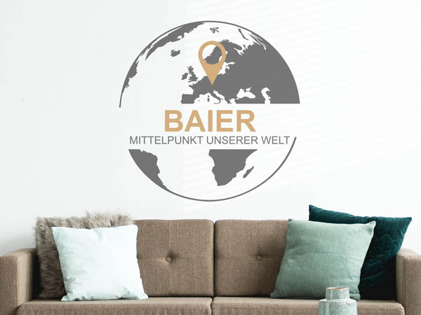 Wandtattoo Baier - Mittelpunkt unserer Welt mit Pin im Globus
