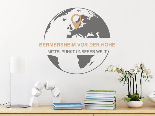 Wandtattoo Bermersheim vor der Höhe - Mittelpunkt unserer Welt mit Pin im Globus