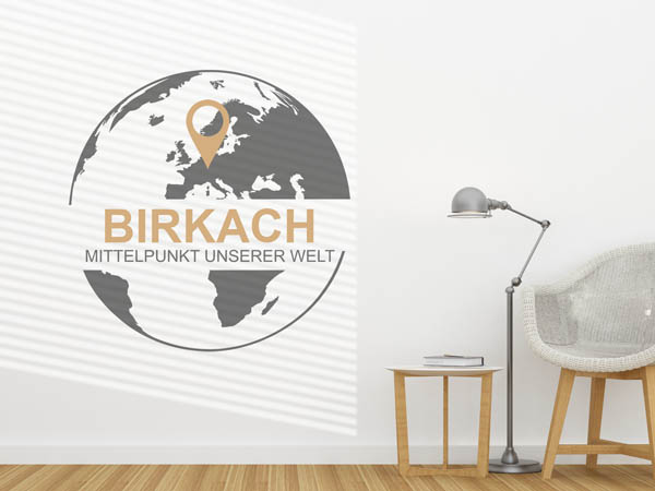 Wandtattoo Birkach - Mittelpunkt unserer Welt mit Pin im Globus