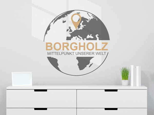 Wandtattoo Borgholz - Mittelpunkt unserer Welt mit Pin im Globus