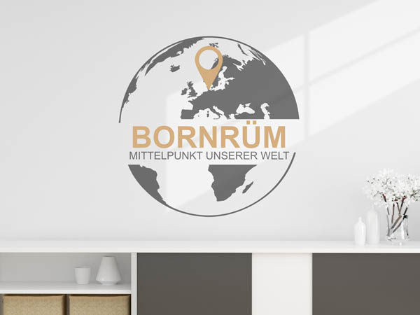 Wandtattoo Bornrüm - Mittelpunkt unserer Welt mit Pin im Globus