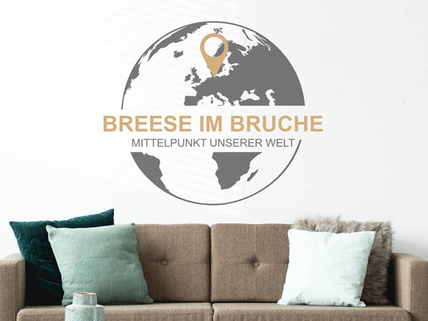 Wandtattoo Breese im Bruche - Mittelpunkt unserer Welt mit Pin im Globus
