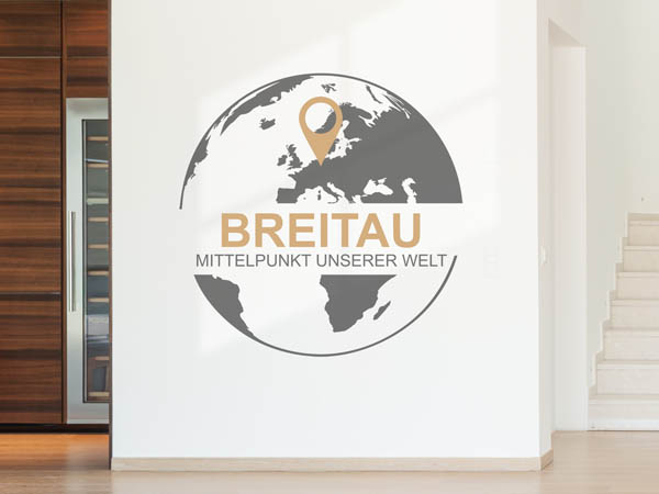 Wandtattoo Breitau - Mittelpunkt unserer Welt mit Pin im Globus