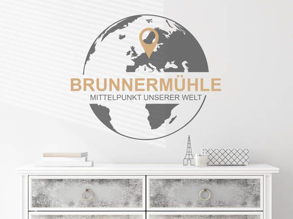 Wandtattoo Brunnermühle - Mittelpunkt unserer Welt mit Pin im Globus