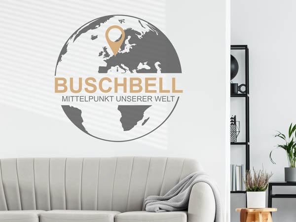 Wandtattoo Buschbell - Mittelpunkt unserer Welt mit Pin im Globus