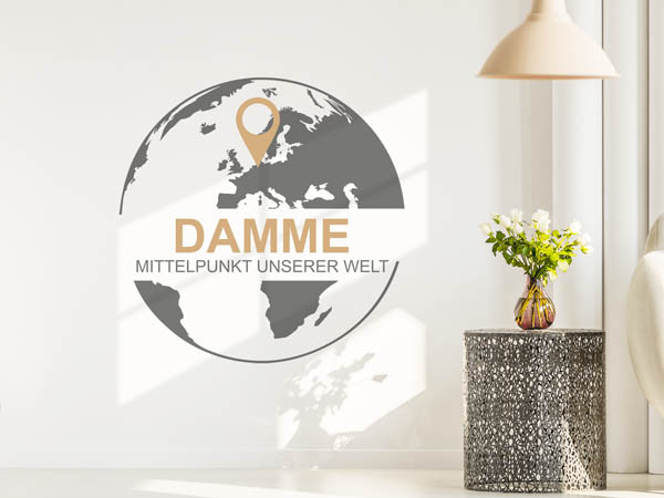 Wandtattoo Damme - Mittelpunkt unserer Welt mit Pin im Globus